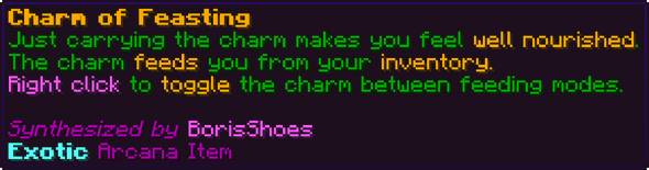 Just carrying the charm makes you feel well nourished. The charm feeds you from your inventory. Right click to toggle the charm between feeding modes.